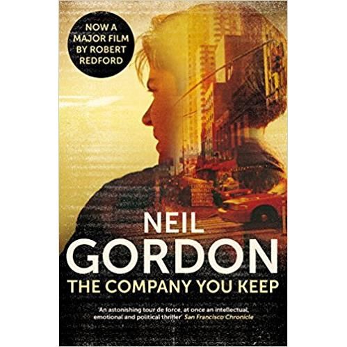 The Company You Keep BY NEIL GORDON