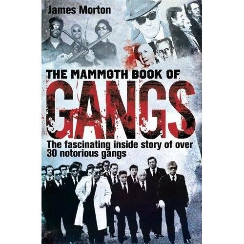 THE MAMMOTH BOOK OF GANGS