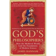 God's Philosophers,  James Hannam 