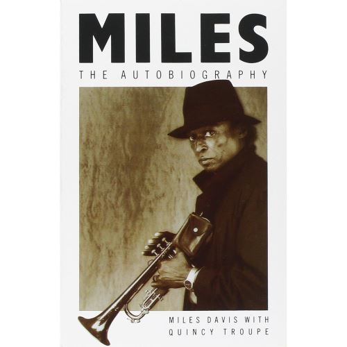 MILES DAVIS: MILES THE AUTOBIOGRAPHY