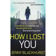 HOW I LOST YOU