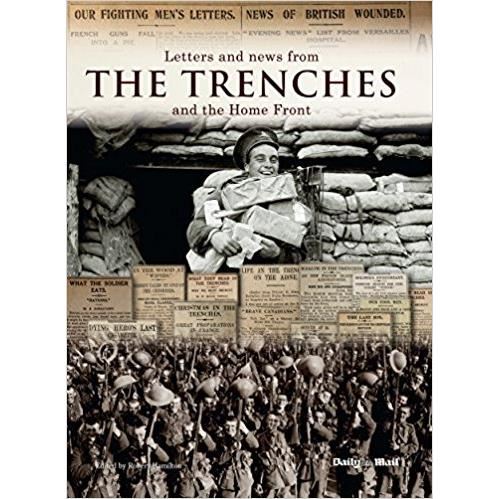 LETTERS AND NEWS FROM THE TRENCHES by Marie Clayton , Marie Clayton