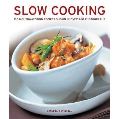 Slow Cooking : 135 mouthwatering recipes shown in over 260 photographs