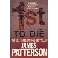 PATTERSON: 1ST TO DIE 