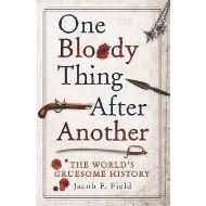 ONE BLOODY THING AFTER ANOTHER