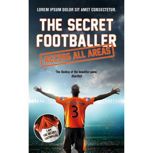 Secret Footballer - Access All Areas