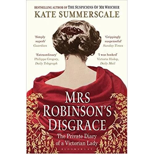 Mrs Robinson's Disgrace: The Private Diary of a Victorian Lady