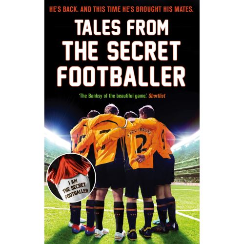 Tales from the Secret Footballer