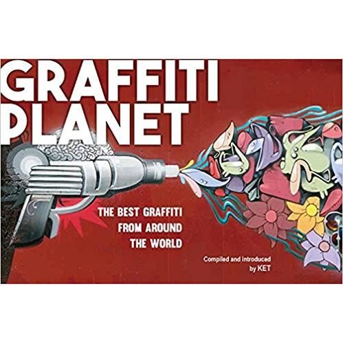 Graffiti Planet: The Best Graffiti from Around the World, Ket