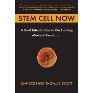 Stem Cell Now: A Brief Introduction to the Coming of Medical Revolution