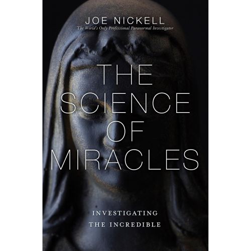 The Science of Miracles: Investigating the Incredible