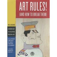 Art Rules! (And How to Break Them)