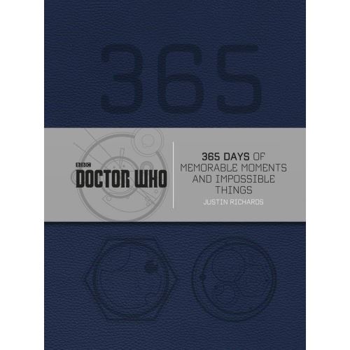 Doctor Who: 365 Days of Memorable Moments and Impossible Things