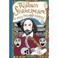 WILLIAM SHAKESPEARE - A VERY PECULIAR HISTORY