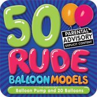 Rude Balloon Modelling