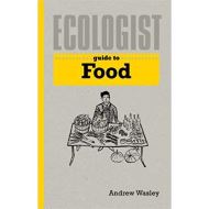 Ecologist Guide to Food