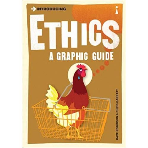 Introducing Ethics: A Graphic Guide