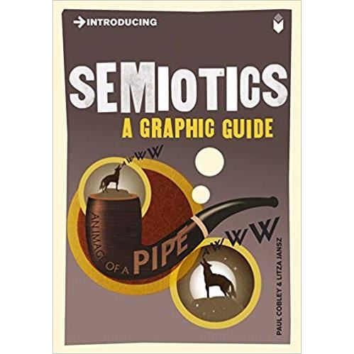 Introducing Semiotics: A Graphic Guide