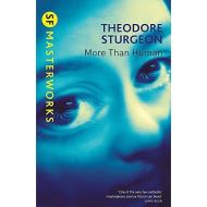 SF Masterwork: More Than Human