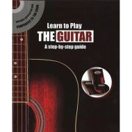 Learn to Play the Guitar: A Step-by-step Guide