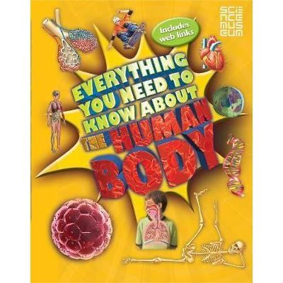 EVERYTHING YOU NEED TO KNOW ABOUT THE HUMAN BODY