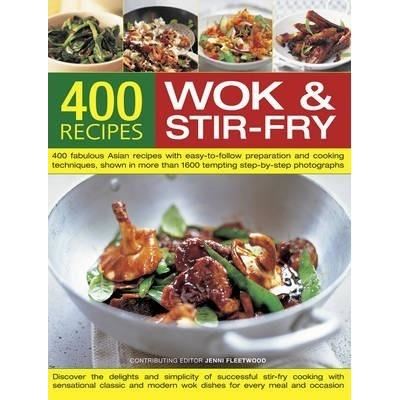 400 RECIPES WOK & STIR FRY