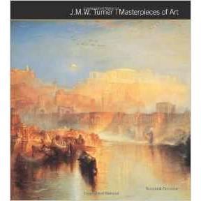 J. M. W. TURNER MASTERPIECES OF ART
