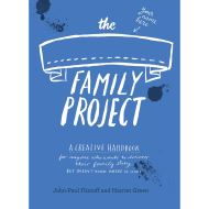 The Family Project: A Creative Handbook