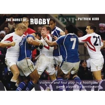The Worst of Rugby