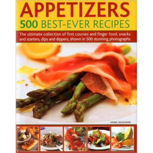 APPETIZERS - 500 BEST-EVER RECIPES