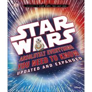 Star Wars Absolutely Everything You Need to Know Updated & Expanded