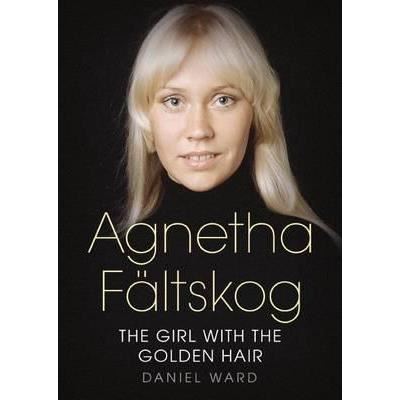 Agnetha faltskog : the girl with the golden hair