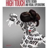 High Touch: Tactile Design and Visual Explorations