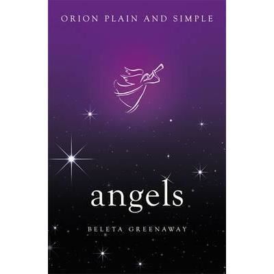 Angels, Orion Plain and Simple - Imagine 1