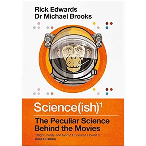 Science(ish): The Peculiar Science Behind the Movies
