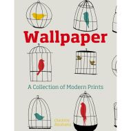 Wallpaper: A Collection of Modern Prints