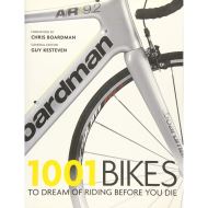 1001 BIKES: To Dream of Riding Before You Die