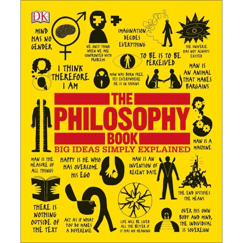 The Philosophy Book: Big Ideas Simply Explained
