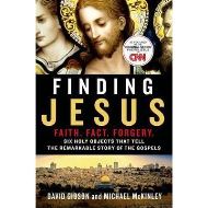 Finding Jesus: Faith. Fact. Forgery