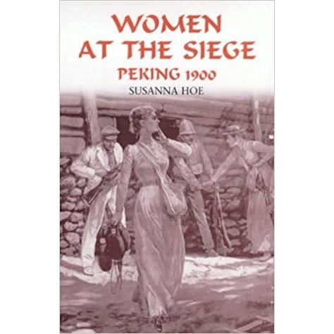 Women at the Siege, Peking 1900
