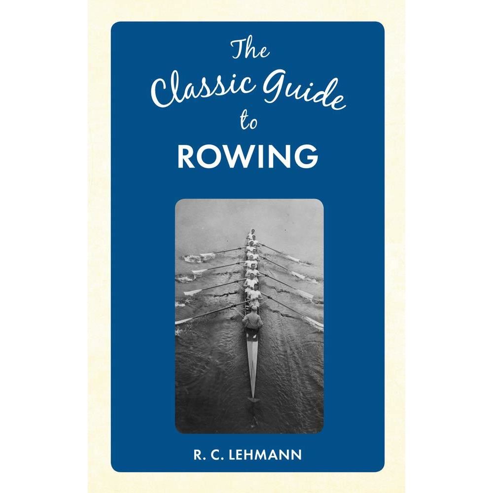The classic guide to rowing