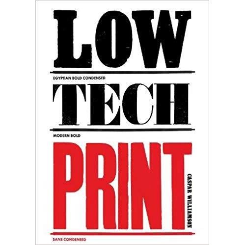 Low-tech print: contemporary hand-made printing