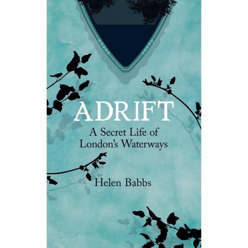 Adrift: A Secret Life of London's Waterways