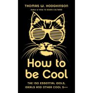 How to Be Cool