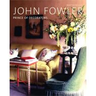 John fowler - prince of decorators