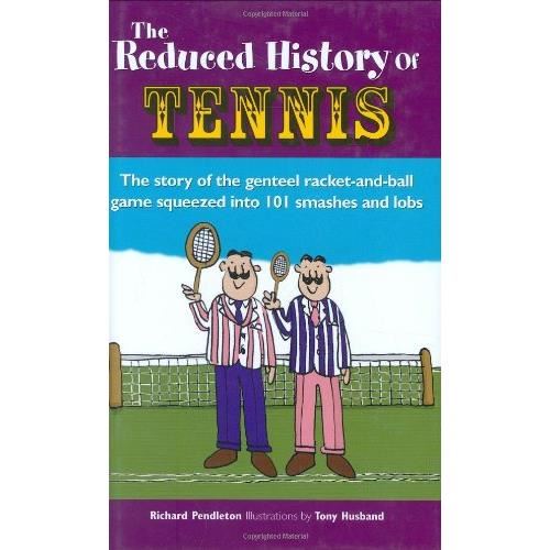 The Reduced History of Tennis