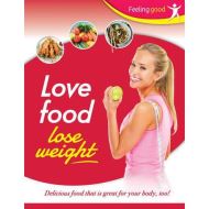 Love your food and lose weight