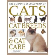 The Ultimate Encyclopedia of Cats, Cat Breeds & Cat Care
