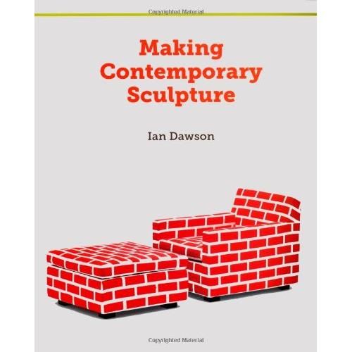Making Contemporary Sculpture