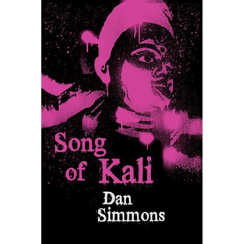 Song of Kali (Gateway Essentials), Dan Simmons
